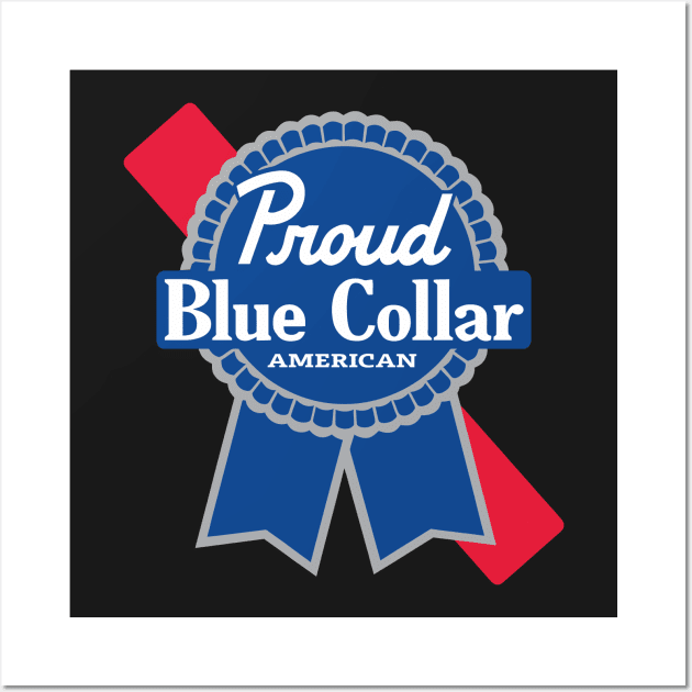 Proud Blue Collar American Wall Art by thuahoai